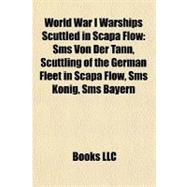 World War I Warships Scuttled in Scapa Flow