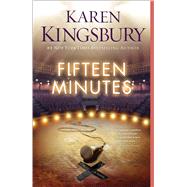 Fifteen Minutes A Novel