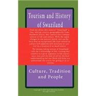 Tourism and History of Swaziland, Culture, Tradition and People