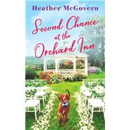Second Chance at the Orchard Inn Includes a Bonus Novella by Jeannie Chin