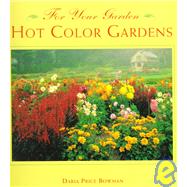 Hot Color Gardens