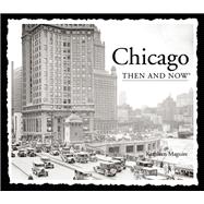 Chicago Then and Now (Compact)