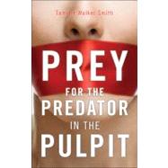 Prey for the Predator in the Pulpit