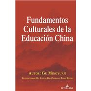 Fundamentos Culturales de la Educación China