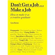 Don't Get a Job? Make a Job