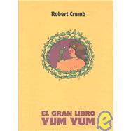 El gran libro Yum Yum/ The Yum Yum Book