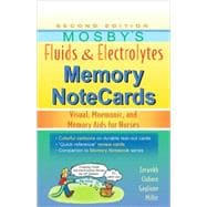Mosby's Fluids & Electrolytes Memory Notecards: Visual, Mnemonic, and Memory AIDS for Nurses