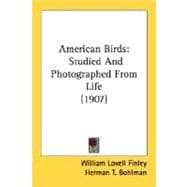 American Birds : Studied and Photographed from Life (1907)