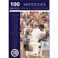 100 Greats: Middlesex County Cricket Club