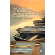 Transcultural Interaction and Linguistic Diversity in Higher Education The Student Experience