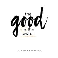 The Good in the Awful