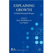 Explaining Growth A Global Research Project