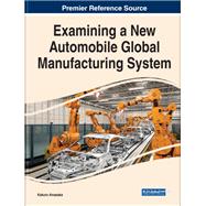 Examining a New Automobile Global Manufacturing System