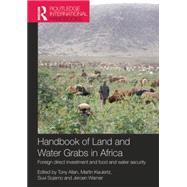 Handbook of Land and Water Grabs in Africa: Foreign direct investment and food and water security