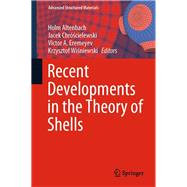 Recent Developments in the Theory of Shells