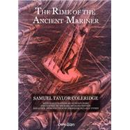The Rime of the Ancient Mariner: with 40 full-colour illustrations