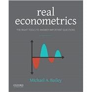 Real Econometrics The Right Tools to Answer Important Questions