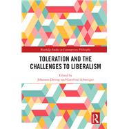 Toleration and the Challenges to Liberalism