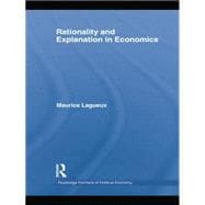 Rationality and Explanation in Economics