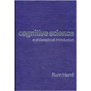 Cognitive Science : A Philosophical Introduction