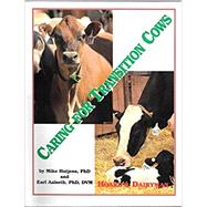 Caring for Transition Cows