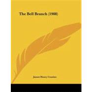 The Bell Branch