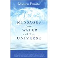 Messages from Water and the Universe