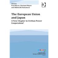 The European Union and Japan: A New Chapter in Civilian Power Cooperation?