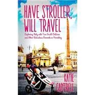 Have Stroller, Will Travel