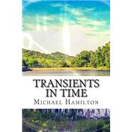 Transients in Time