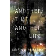 Another Time, Another Life : The Story of a Crime