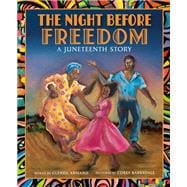 The Night Before Freedom A Juneteenth Story