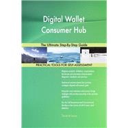 Digital Wallet Consumer Hub The Ultimate Step-By-Step Guide
