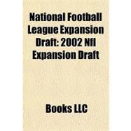 National Football League Expansion Draft : 2002 Nfl Expansion Draft
