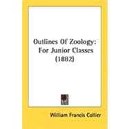 Outlines of Zoology : For Junior Classes (1882)
