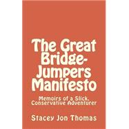 The Great Bridge-jumpers Manifesto
