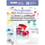 Pharmacologie des médicaments de la douleur, des pathologies inflammatoires, immunitaires et rhumatismales et de l'anesthésie