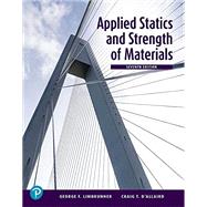 Applied Statics and Strength of Materials, 7th edition - Pearson+ Subscription