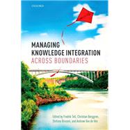 Managing Knowledge Integration Across Boundaries