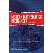Modern Mathematics for the Engineer: First Series