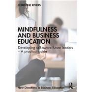 Mindfulness and Business Education