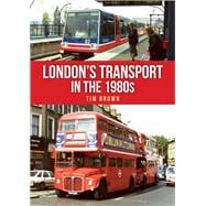 London's Transport in the 1980s