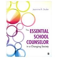 The Essential School Counselor in a Changing Society