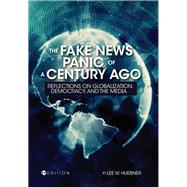 The Fake News Panic of a Century Ago