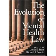 The Evolution of Mental Health Law
