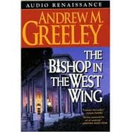 The Bishop in the West Wing A Bishop Blackie Ryan Novel