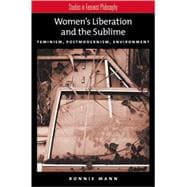 Women's Liberation and the Sublime Feminism, Postmodernism, Environment