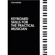 Keyboard Skills for the Practical Musician