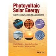 Photovoltaic Solar Energy From Fundamentals to Applications