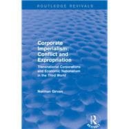 Corporate imperialism: Conflict and expropriation: Conflict and expropriation